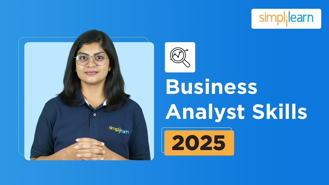 Business Analyst Skills For 2026 | Skills Required To Become a Business Analyst | Simplilearn
