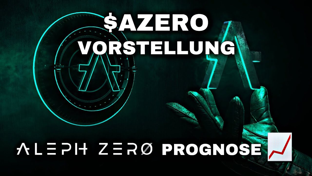 ALEPH ZERO (AZERO) - ein GEHEIMTIPP mit 100x Potenzial? Vorstellung, Prognose & Potenzial Deutsch