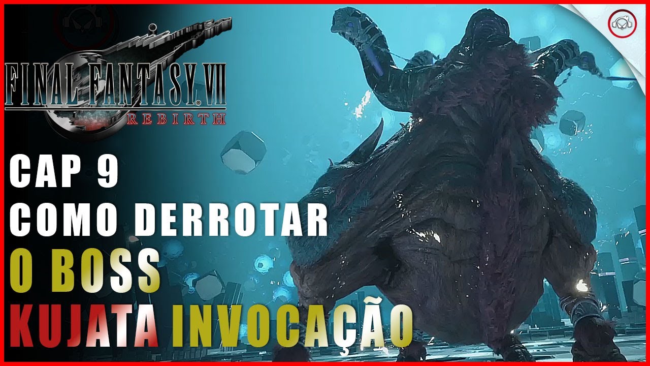 Final Fantasy vii rebirth, Como derrotar o boss Kujata no Cap 9 | Super-Dica