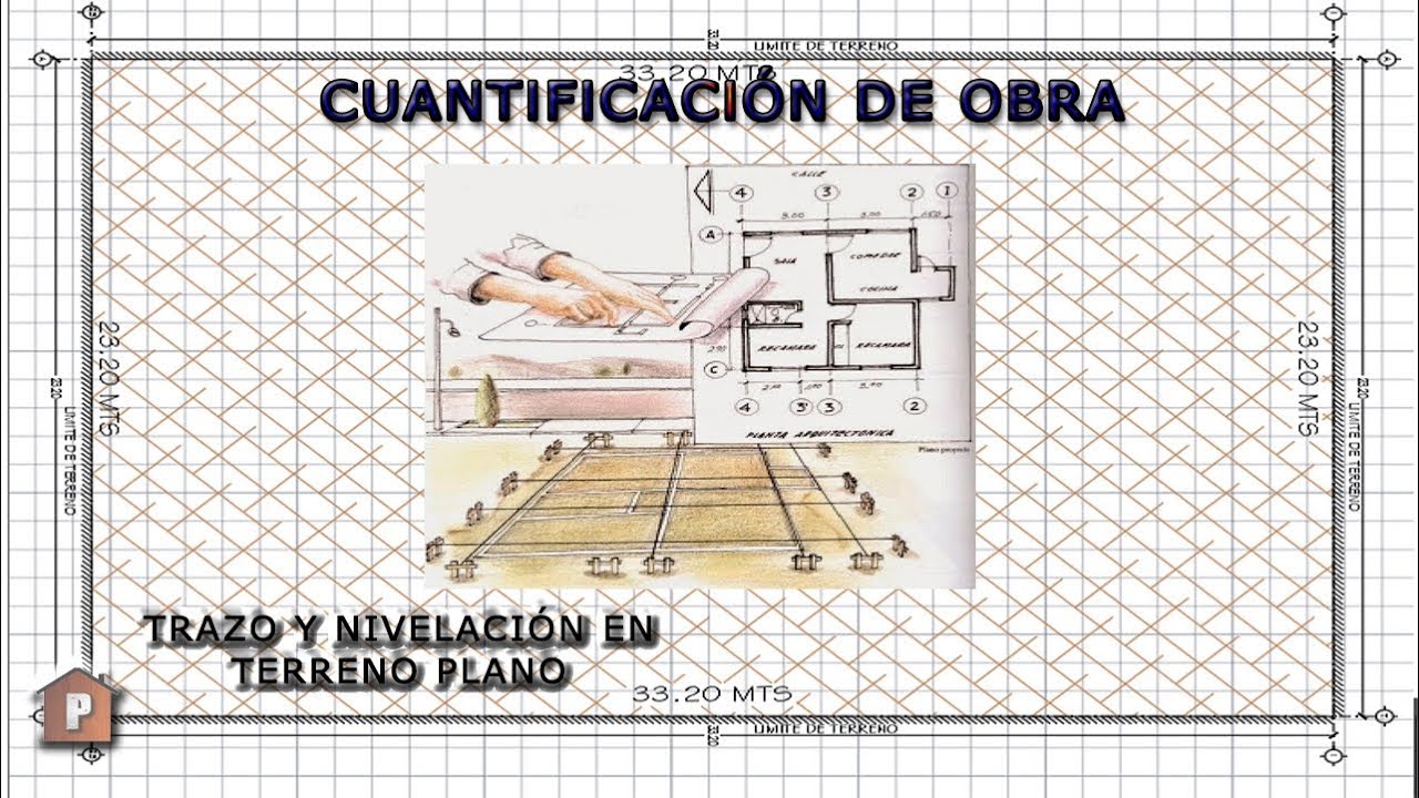 Cuantificación de Obra.- Trazo y nivelación de terreno plano