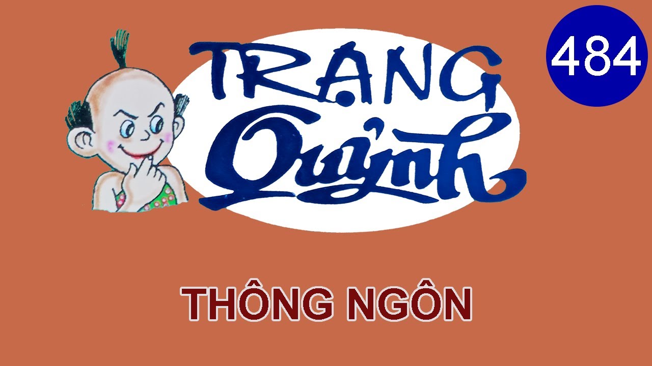 Trạng Quỷnh Mới Nhất | Tập 484 - THÔNG NGÔN | Truyện Tranh