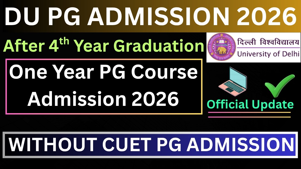 DU PG One Year Form 2026 | After 4th Year PG Course Admission & Form Date Latest Update #anas_du