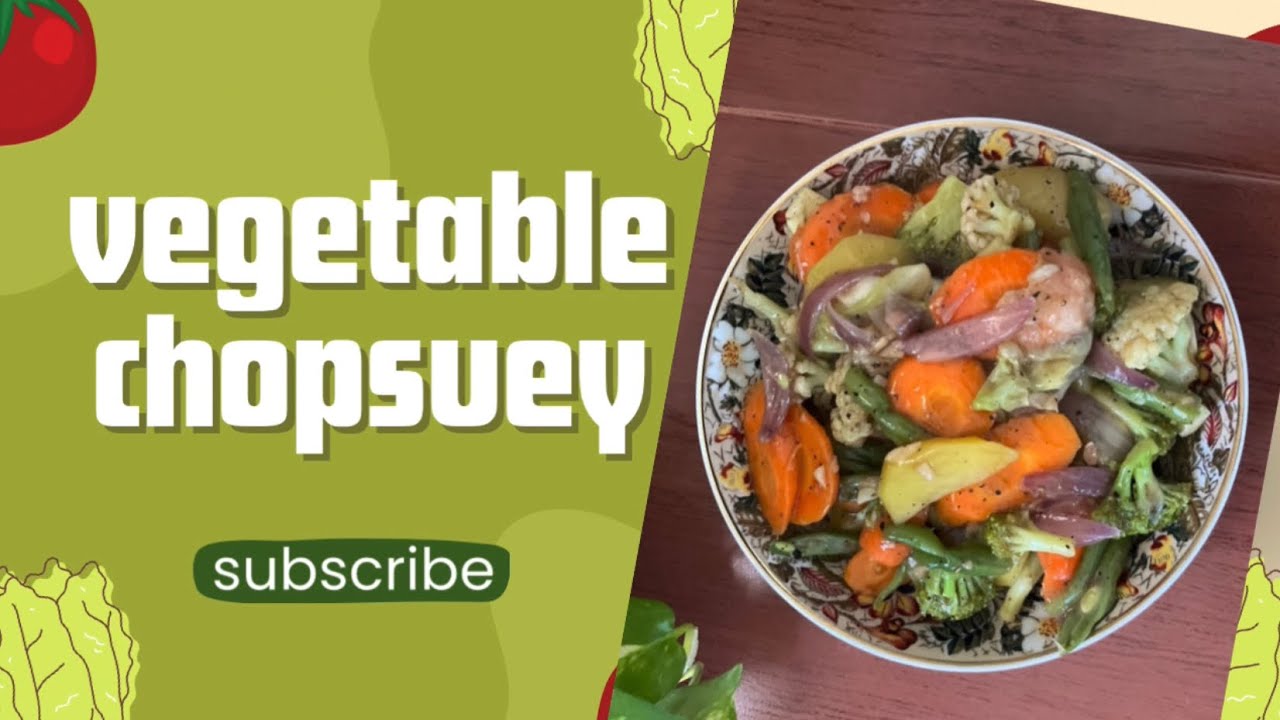 Easy Restaurant style vegetable chopsuey 🤤🤤