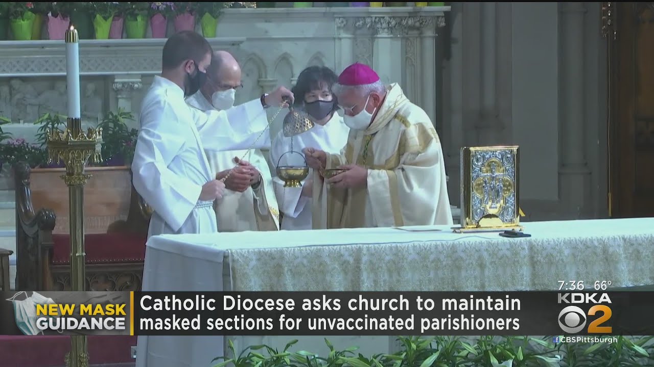 Pittsburgh Catholic Diocese Says Fully Vaccinated People Don't Need To Wear Masks In Church