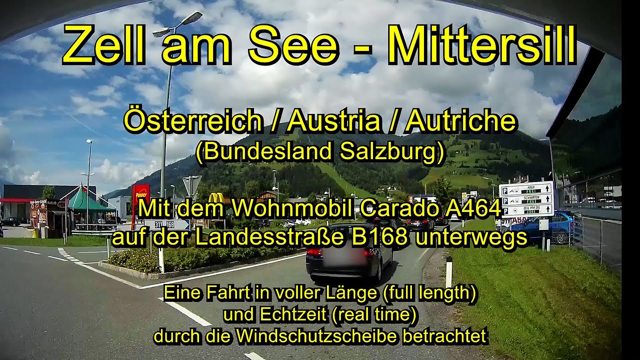 Zell am See – Mittersill / Österreich - Austria (Salzburg) – Full length / (Real time)