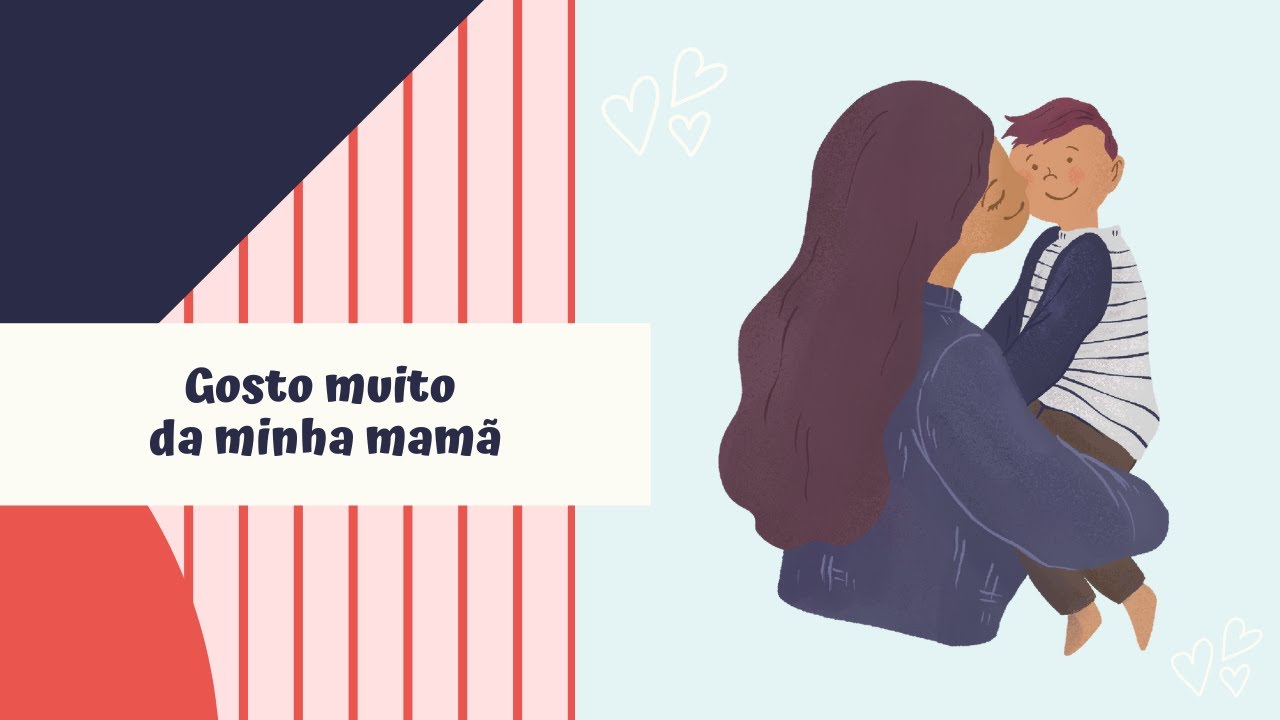 Gosto muito da minha mamã - Canção Dia da Mãe
