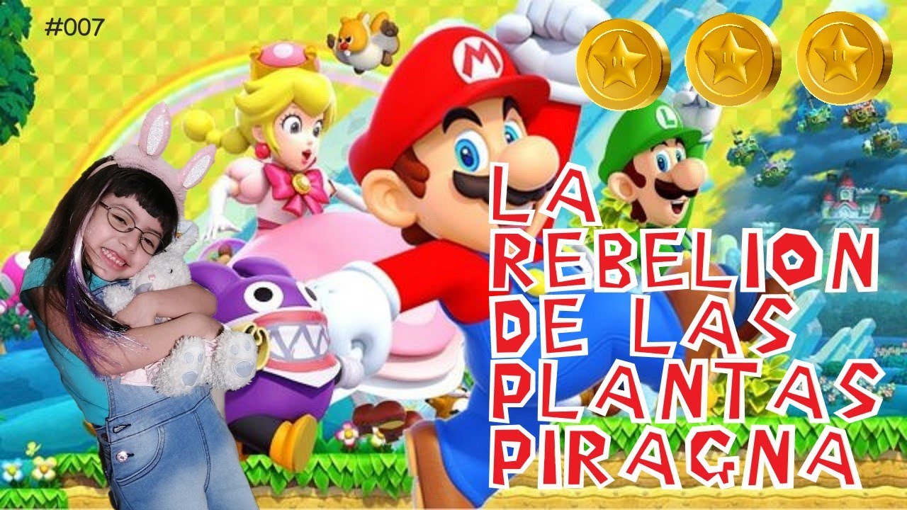 New Super Mario Bros U Deluxe La rebelion de las plantas piraña todas las monedas estrella #007