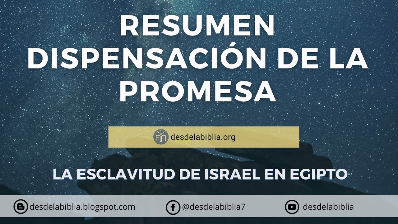 Final de la dispensación de la promesa, Israel esclavo en Egipto