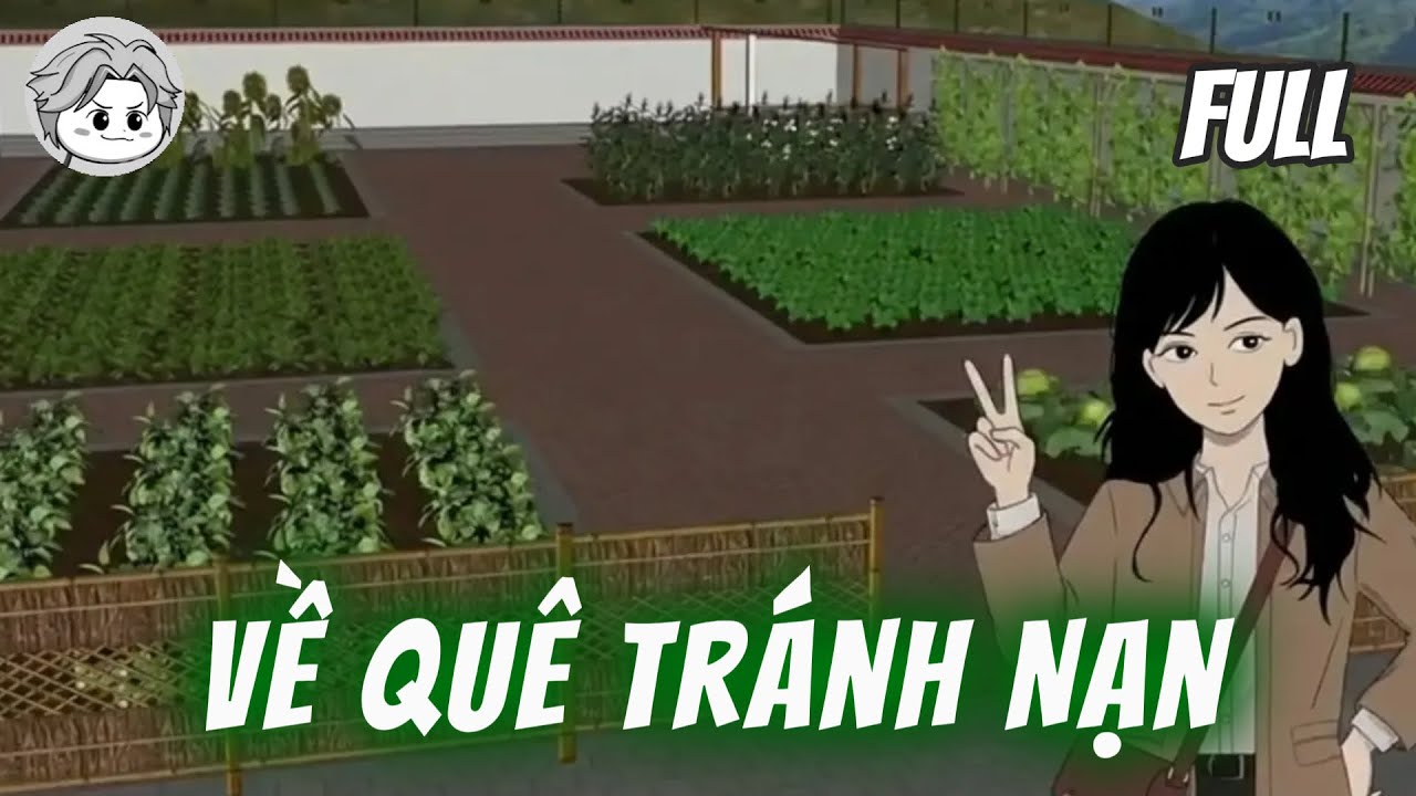 (Full Version) Tận Thế Đến, Tôi Cầm Tiền Bồi Thường Về Quê Xây Pháo Đài | NOPE KINH DỊ