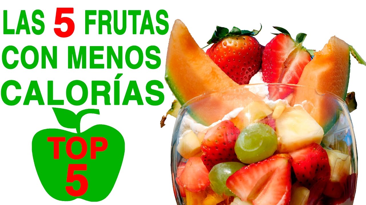 &iexcl;LAS 5 FRUTAS CON MENOS CALOR&Iacute;AS!: TOP 5 # ADELGAZAR SIN HACER DIETAS