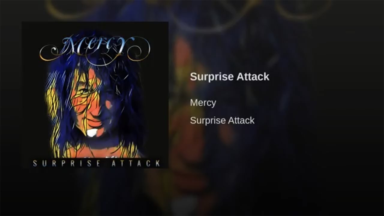 MERCY - Surprise Attack ( Official Music Video )