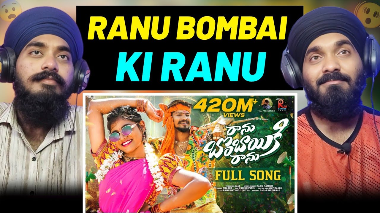 RANU BOMBAI KI RANU FULL SONG - REACTION | RAMU RATHOD | LIKHITHA | KALYAN KEYS | PRABHA | SATNAM 06
