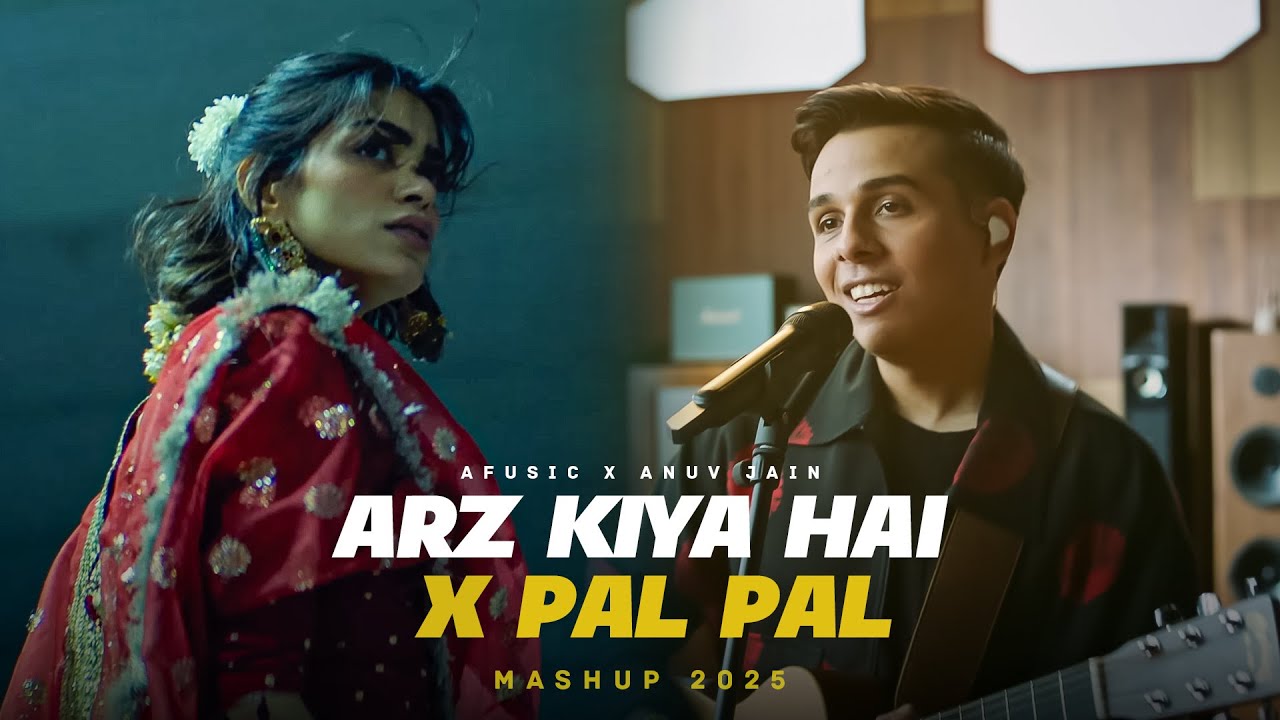 Anuv Jain X Afusic - Mashup | Arz Kiya Hai x Pal Pal | Aese Kese Jese | Mashup 2025 | DJ Sumit Vimal