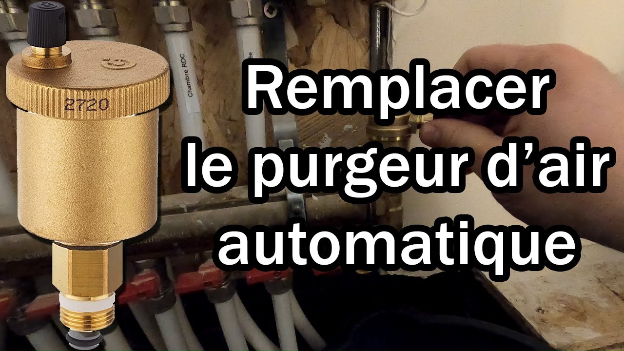 Remplacer un purgeur d'air automatique (collecteur chauffage)