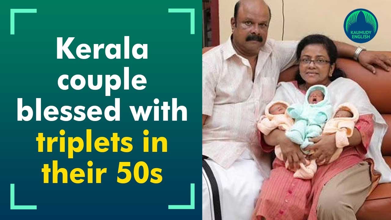 Kerala couple, after 34yrs of treatment, blessed with triplets in their 50s