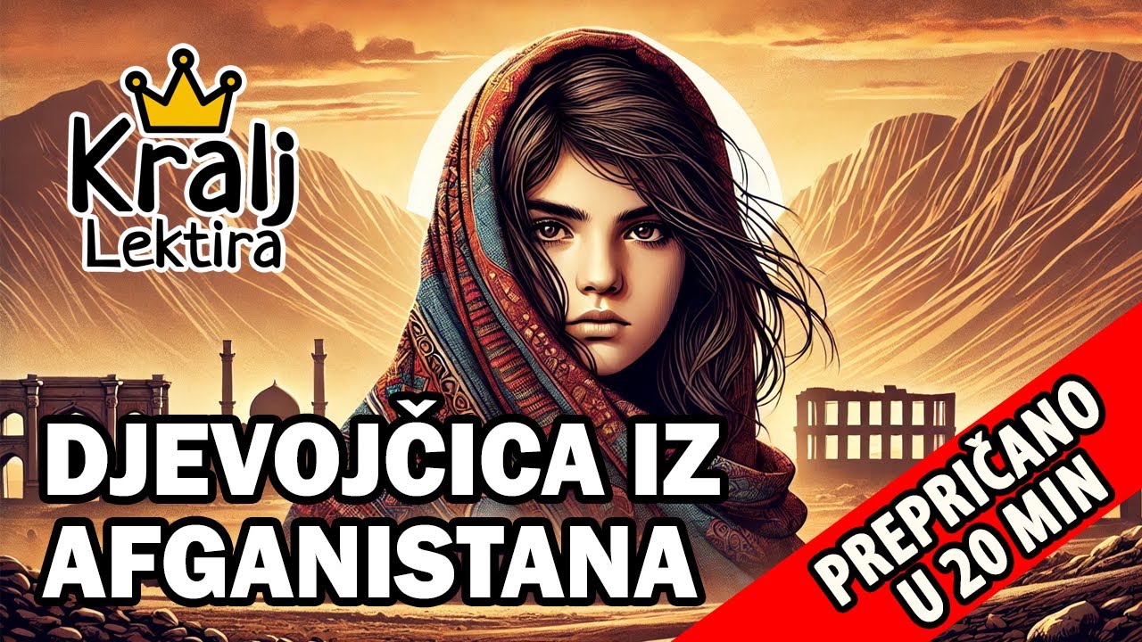 Djevojčica iz Afganistana kratak sadržaj - Kralj Lektira