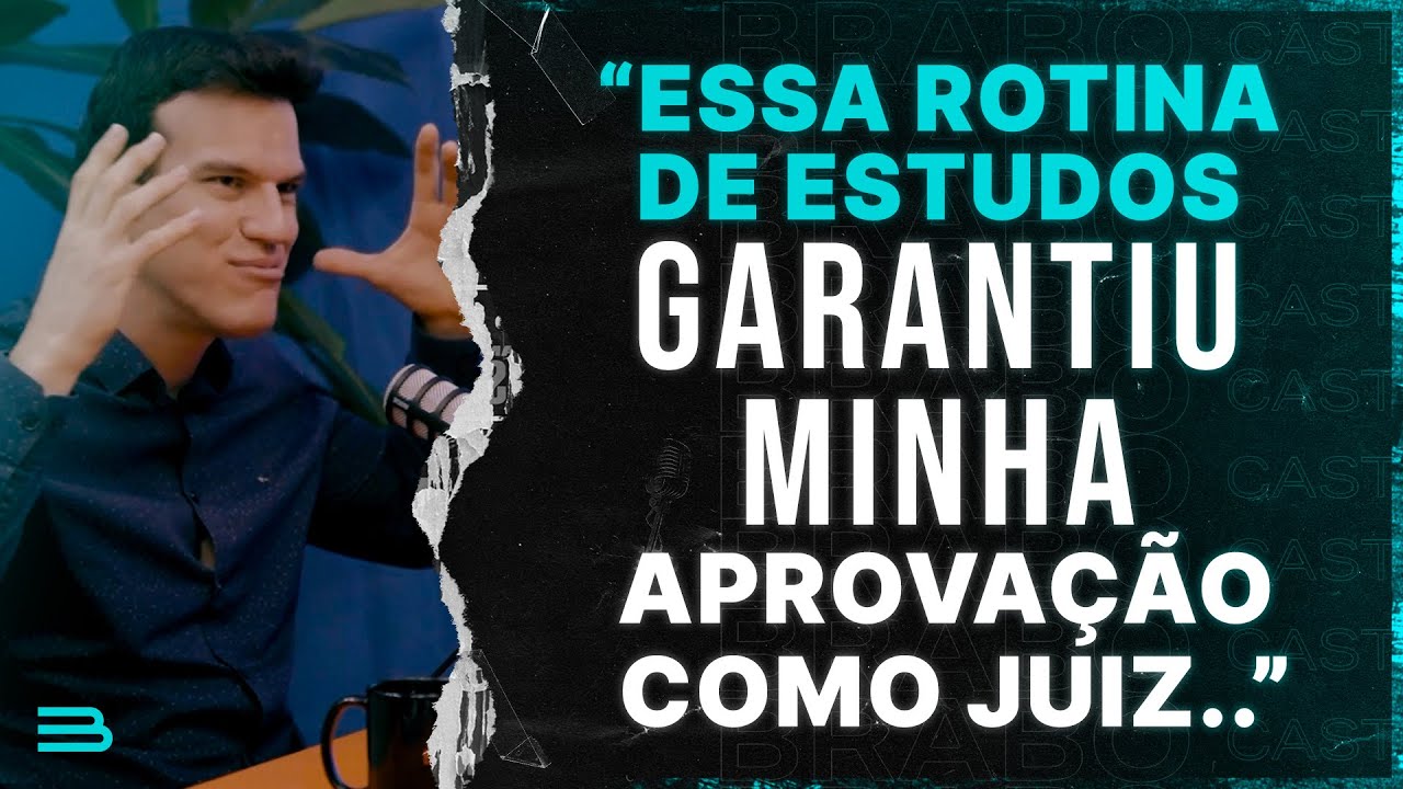 APROVADO COMO JUIZ FALA SOBRE QUANTAS HORAS ESTUDAVA POR DIA | Brabocast#07 | Luciano Toledo