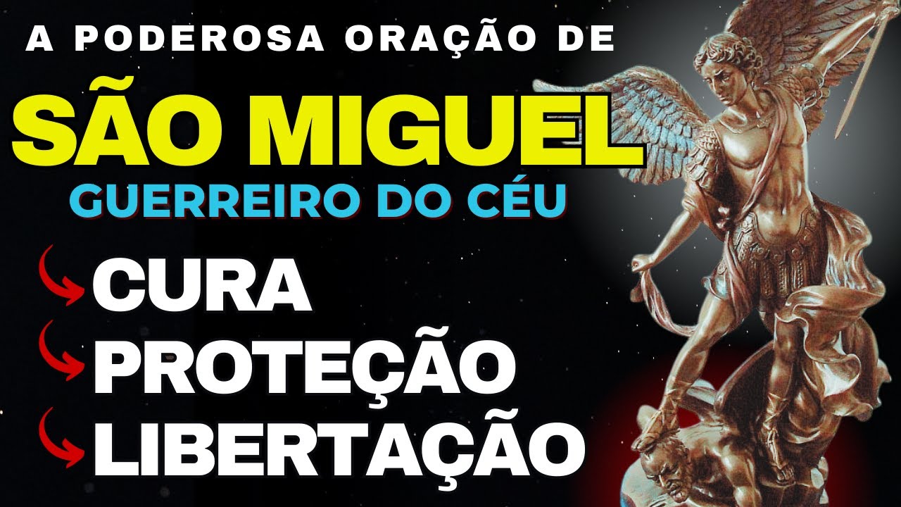 PODEROSA ORAÇÃO DE SÃO MIGUEL - Que caia por terra todo o mal contra vós. Ladainha de São Miguel!