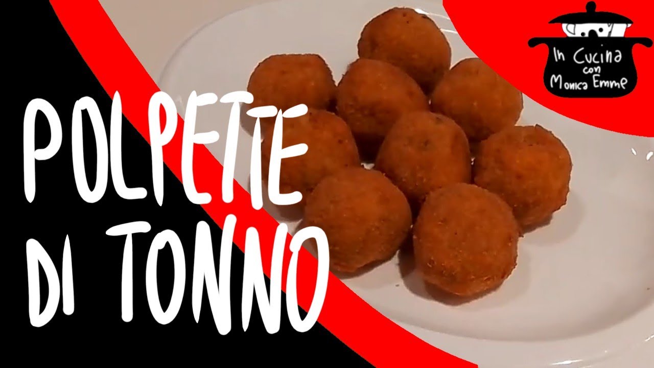 Polpette di Tonno - In cucina con Monica