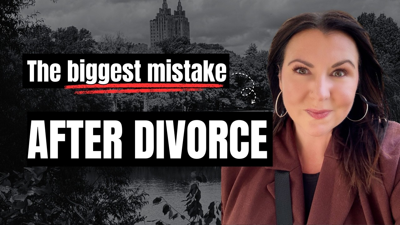 The biggest mistake women make after DIVORCE