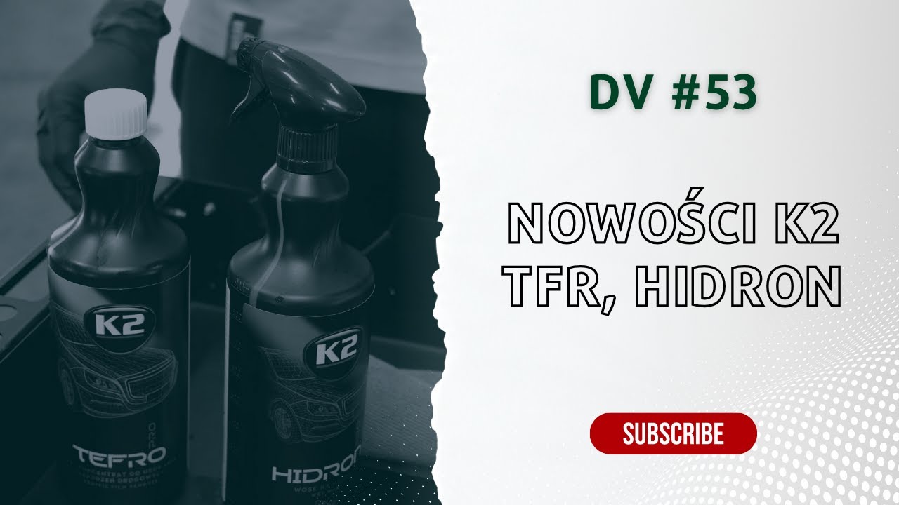 DV#53 - NOWE PRODUKTY MARKI K2 | TFR, Hidron