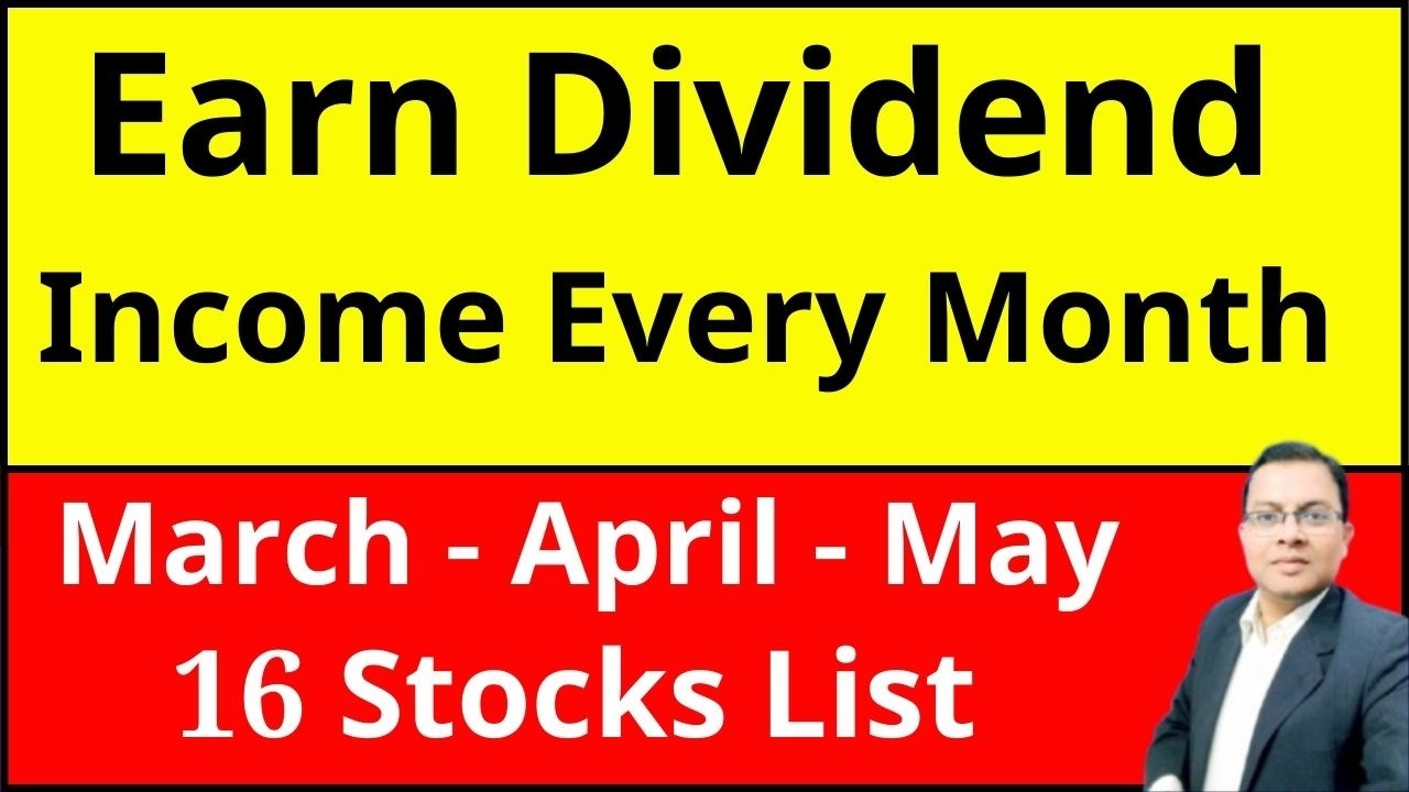 Earn Dividend Income Every Month I March dividend I April & May dividend I Quarterly dividend list