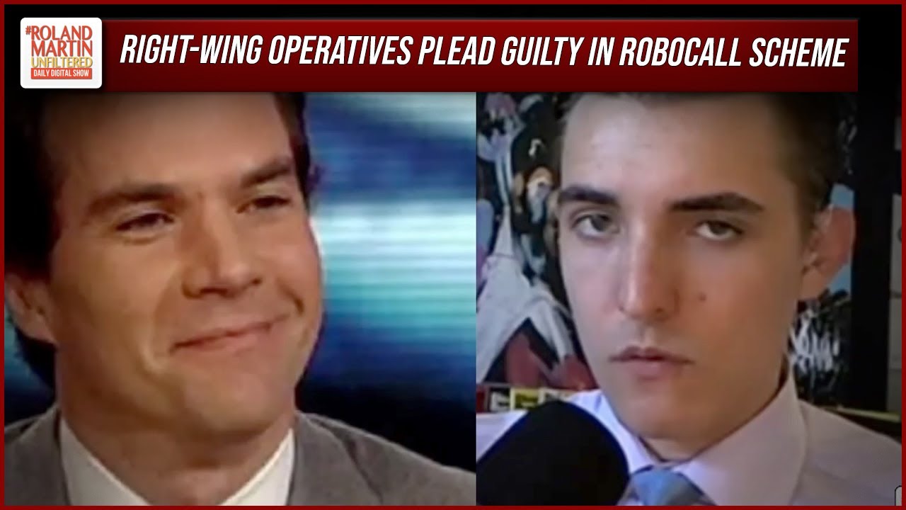 Conservative Activists Plead GUILTY In Multi-State Election Robocall Scheme | Roland Martin