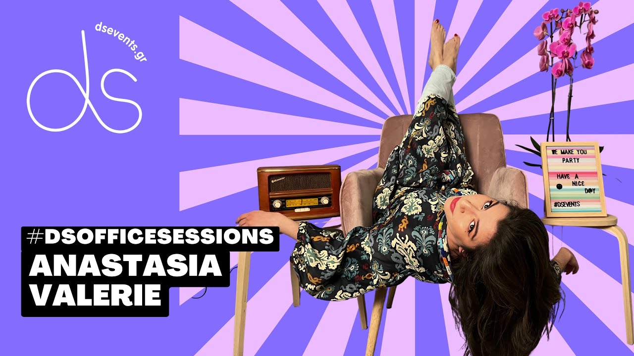 Ds Office Sessions: Anastasia - Valerie | dsevents.gr