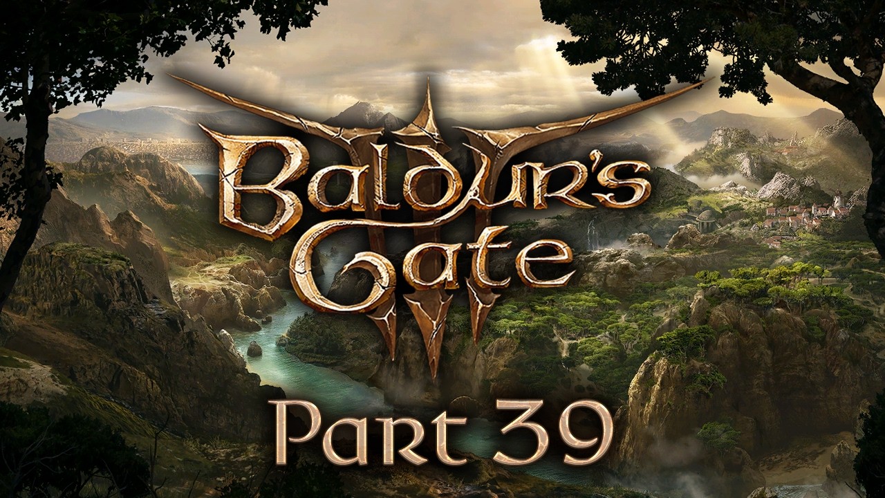 Baldur's Gate 3 - Part 39 - Not My Circus, Not My Monk Keys