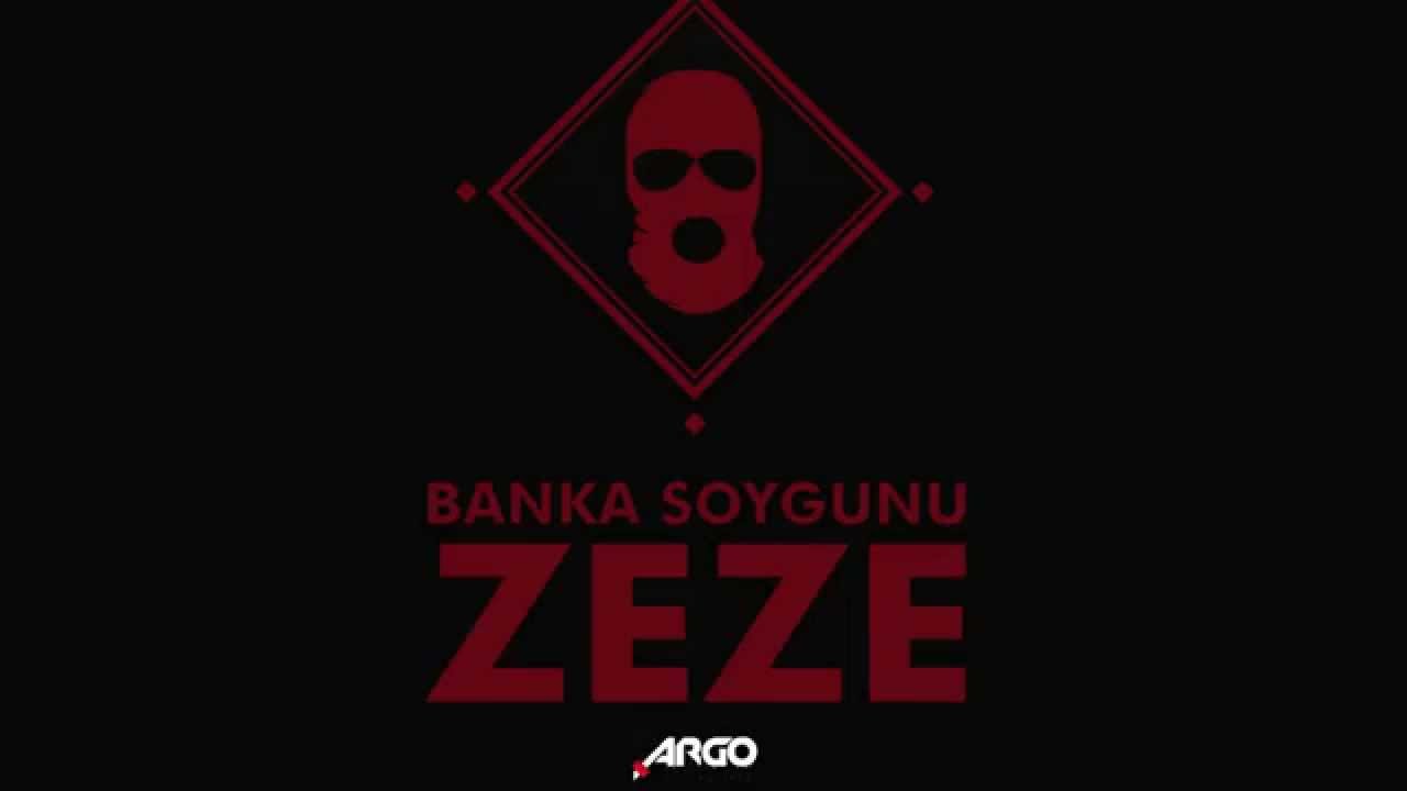 Zeze - Banka Soygunu