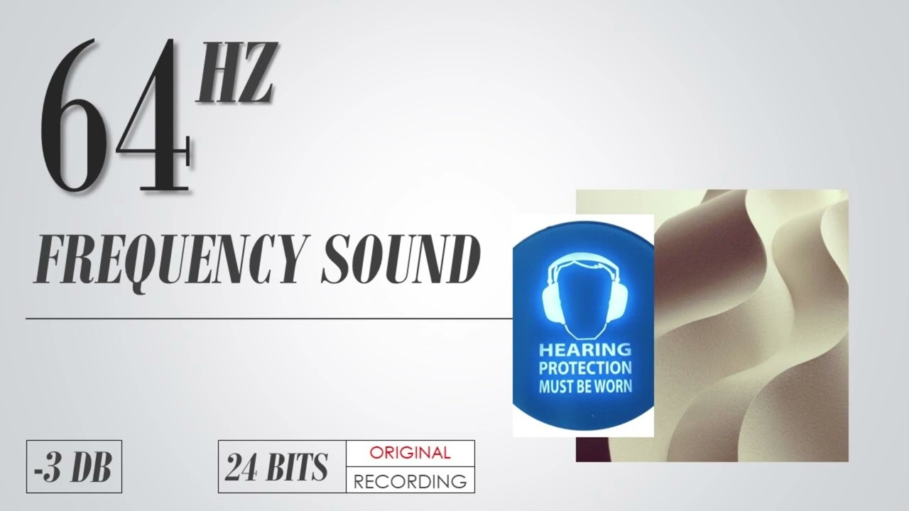 64 Hz Test Tone | What is the age of your ears?