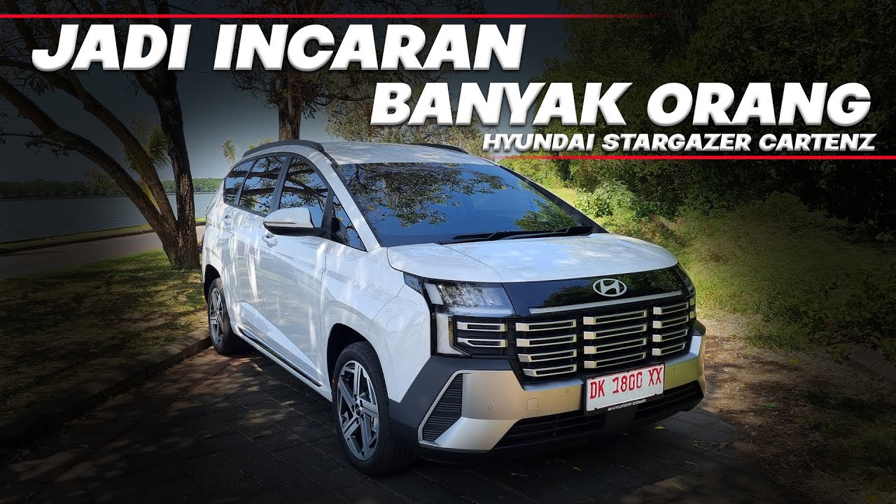 HYUNDAI STARGAZER CARTENZ | LEBIH KEREN DARI VERSI BIASA