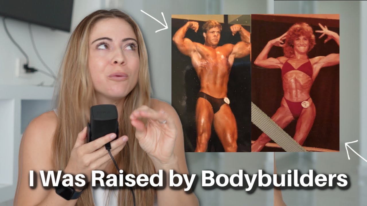 5 Things I Learned From Having Bodybuilders as Parents