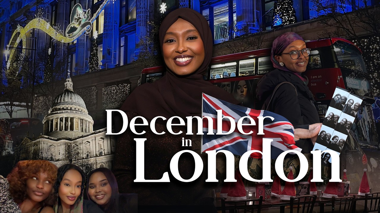 A week in London | hosting Somali circle final, winter wonderland & catching up with friends