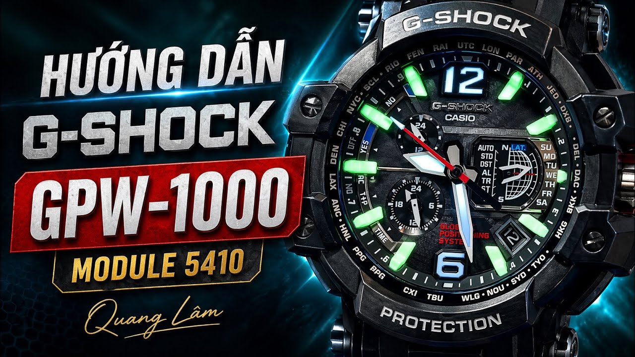 Review và Hướng dẫn sử dụng Đồng Hồ Casio G-Shock GPW-1000 | Module 5410 | Quang Lâm