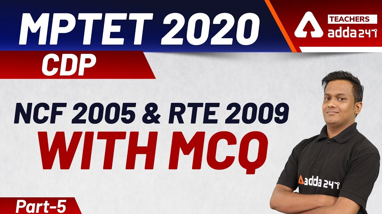 MPTET CDP 2020 | NCF 2005 & RTE 2009 WITH MCQ | PART-05