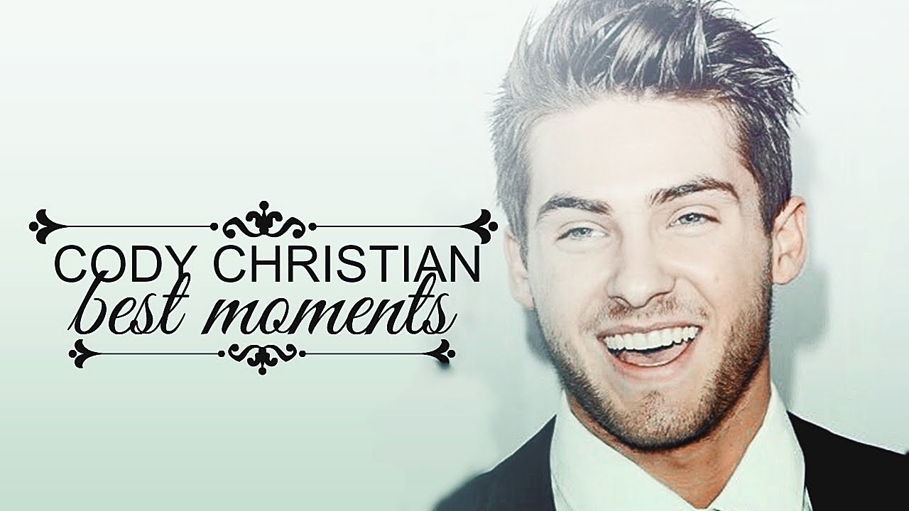 Cody Christian - Best Moments