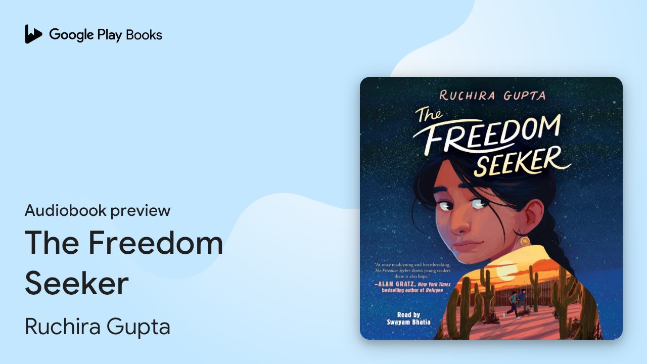The Freedom Seeker by Ruchira Gupta &middot; Audiobook preview