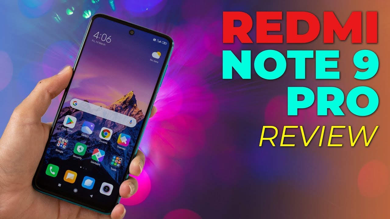 Redmi Note 9 Pro Review &ndash;&nbsp;Is This the Right Affordable Phone for Most People?