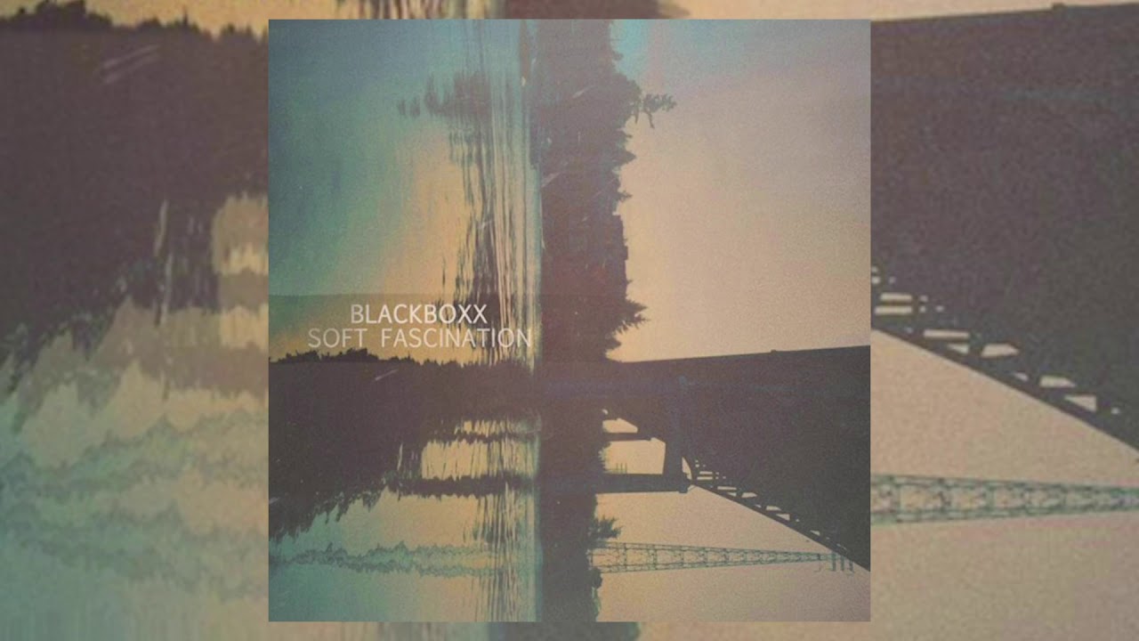 Blackboxx - Soft Fascination