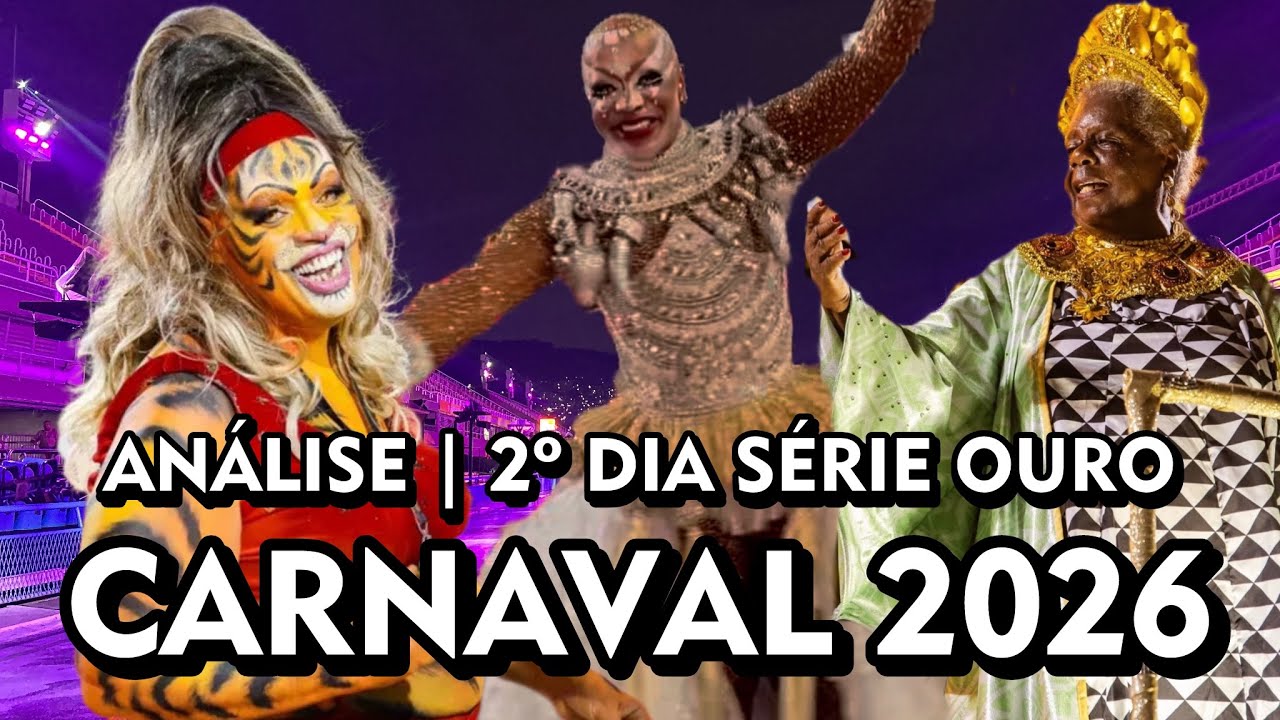 🎉 Análise do Segundo Dia de Desfiles da Série Ouro do Rio de Janeiro no Carnaval 2026