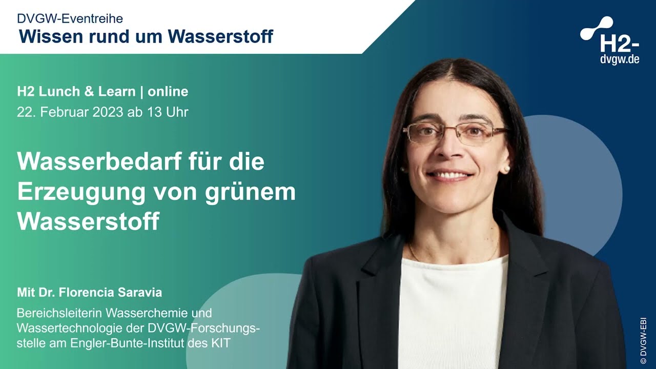 DVGW H2 Lunch & Learn: Wieviel Wasser wird für die Erzeugung von grünem Wasserstoff benötigt?