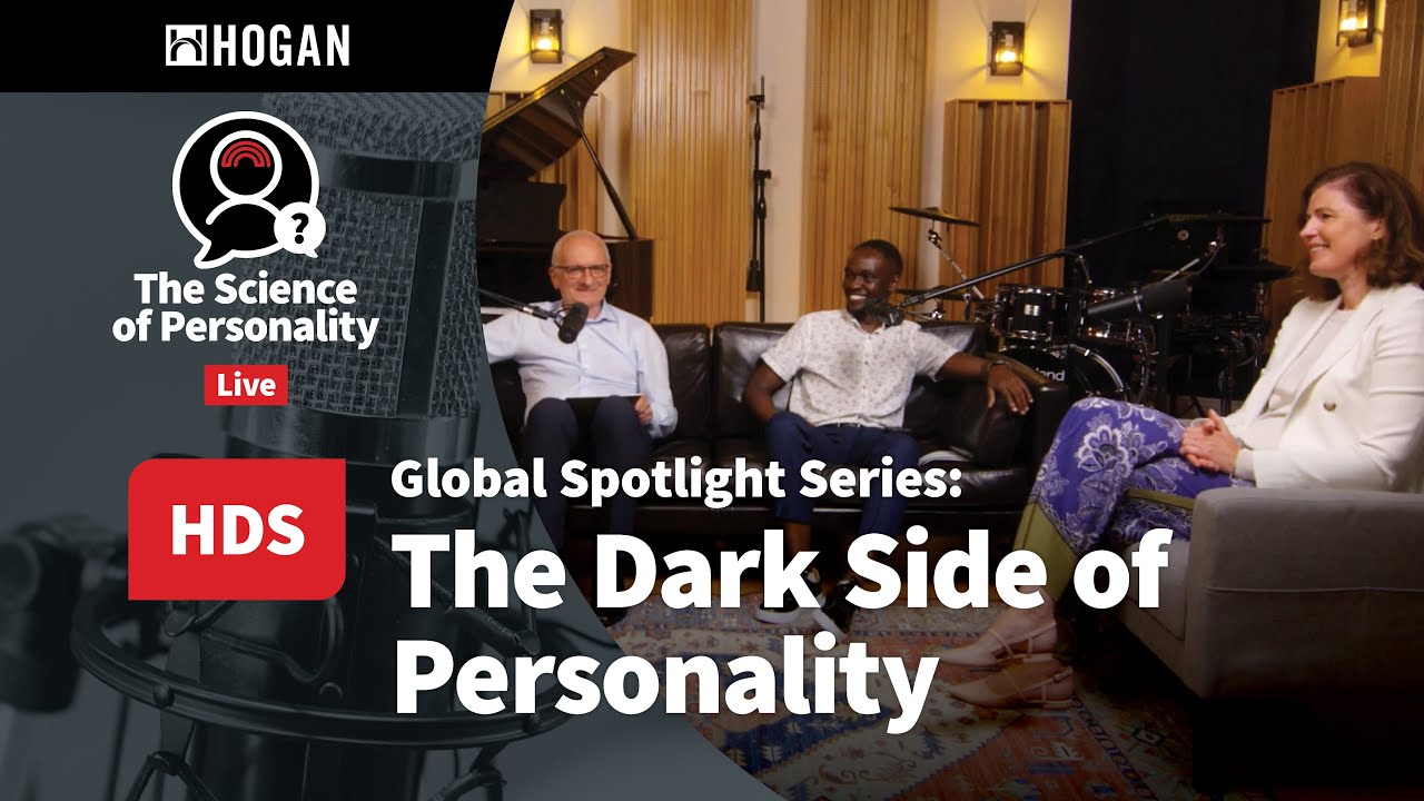 Global Spotlight Series: The Dark Side of Personality