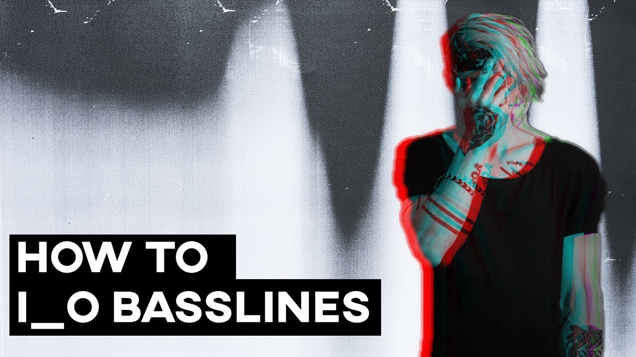 How To i_o Basslines