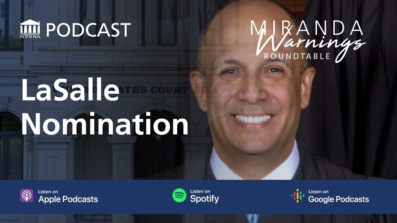 Miranda Warnings Roundtable: Hector LaSalle Nomination