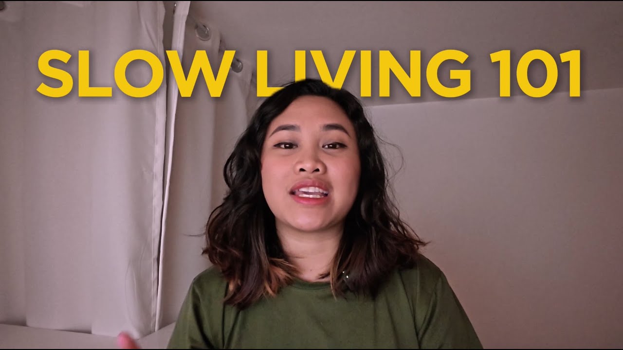 Slow Living 101: A Beginner&rsquo;s Guide