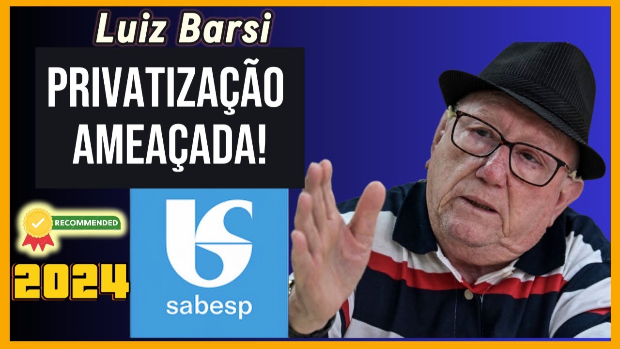 BOMBA: Luiz Barsi abre o jogo - SABESP pode N&Atilde;O ser PRIVATIZADA!! #sbsp3