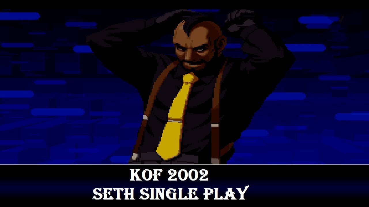 KOF 2002 Single Player - Seth【TAS】