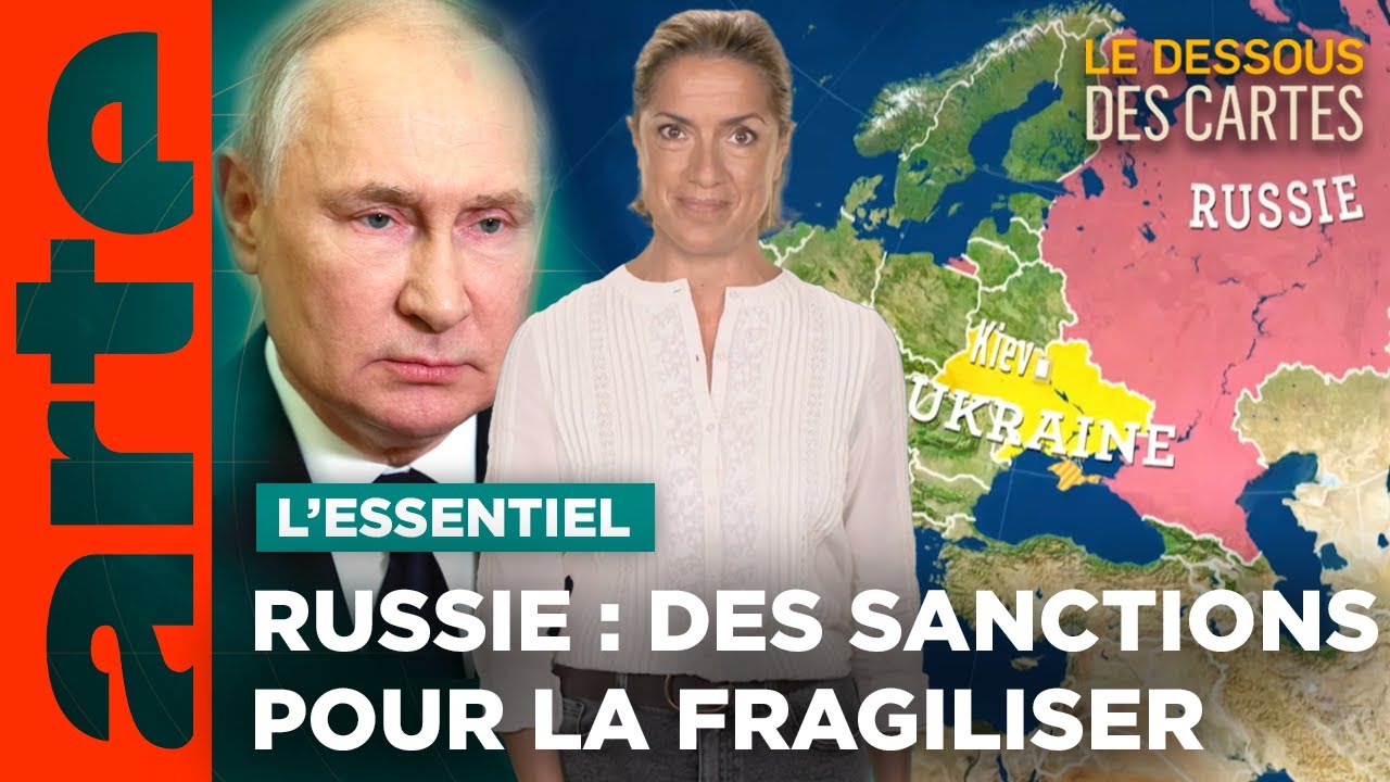 Sanctions contre la Russie : l'arme &eacute;conomique ? | L'Essentiel du Dessous des Cartes | ARTE