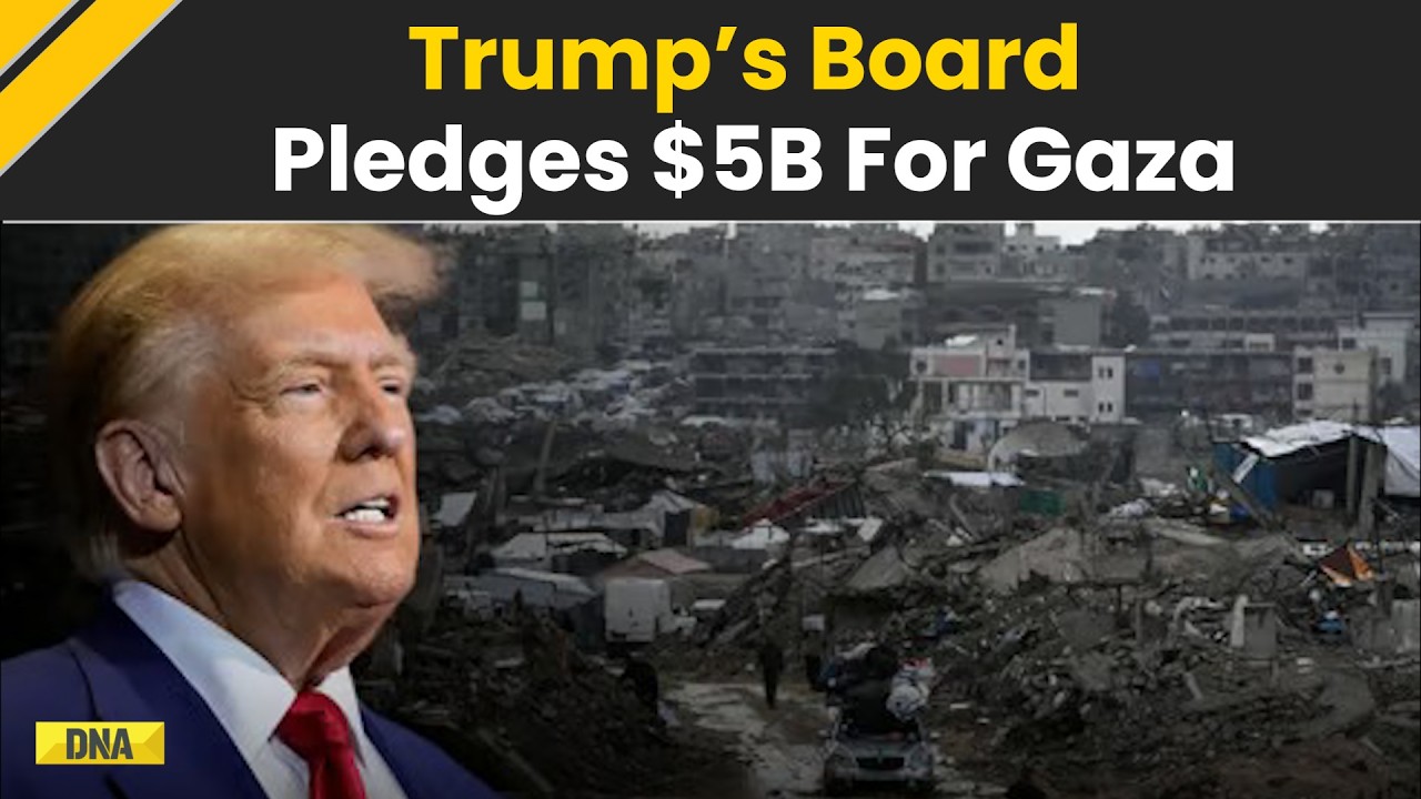 Trump Board Of Peace: Donald Trump’s Board Pledges $5B for Gaza Reconstruction After War |World News